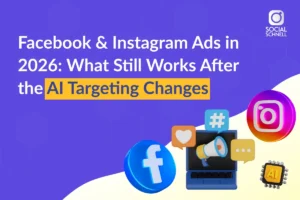 Facebook Ads in 2026: What Works After AI Targeting Changes