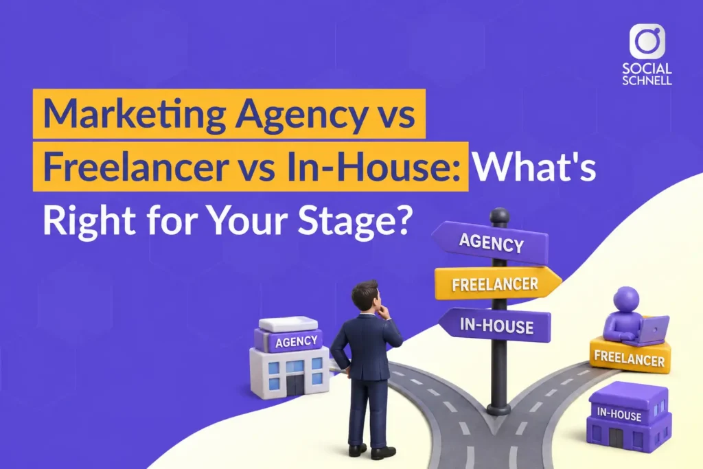 Marketing Agency vs Freelancer vs In-House: Which Fits Your Stage?