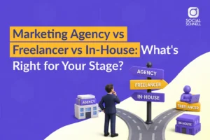 Marketing Agency vs Freelancer vs In-House: Which Fits Your Stage?