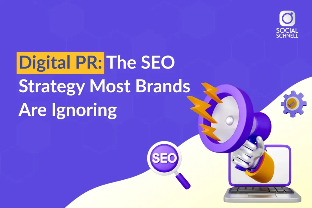 Digital PR for SEO: The Strategy Most Brands Ignore